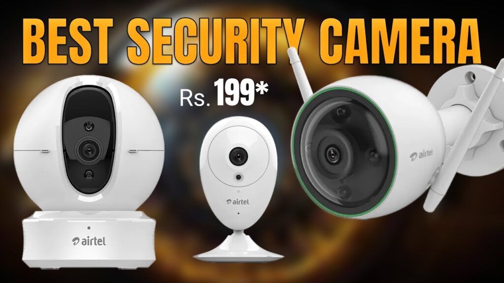 Airtel XSafe security camera from Rs. 199